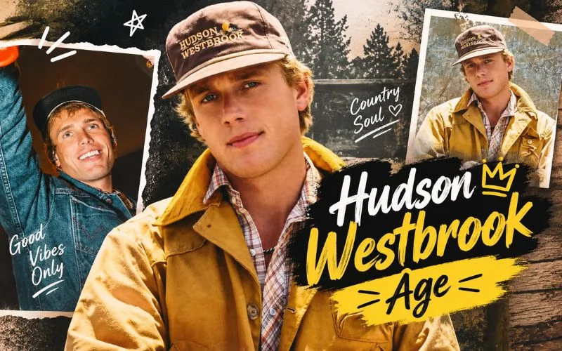 Hudson Westbrook Age and Career Journey: From Texas Farm Life to Country Music Success Hudson Westbrook Age